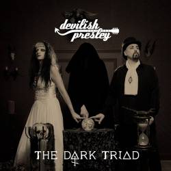 Devilish Presley : The Dark Triad